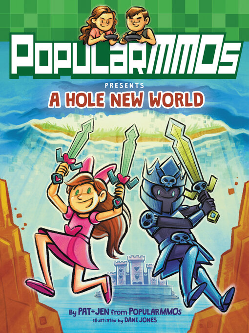 Title details for PopularMMOs Presents a Hole New World by PopularMMOs - Available